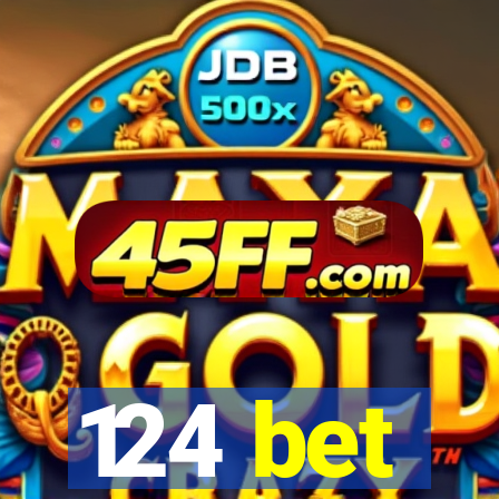 124 bet